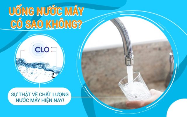 Không nên chủ quan khi sử dụng nước máy, sự thật là gì?