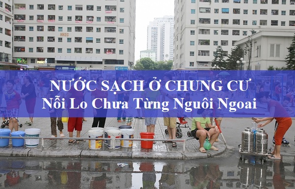 Nước máy khu chung cư bị nhiễm bẩn, phải làm thế nào để an toàn?