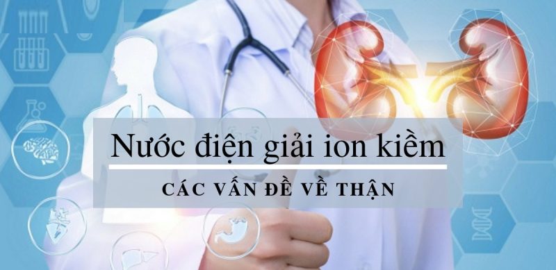 Mối liên hệ giữa chất điện giải với bệnh thận như thế nào?