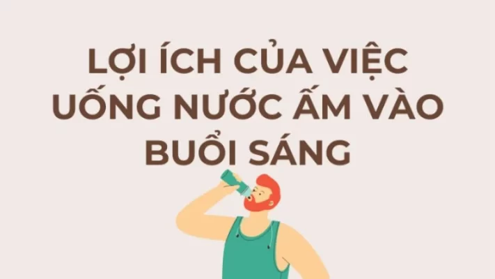 Uống nước buổi sáng có tốt không? 14 lợi ích khi uống nước buổi sáng