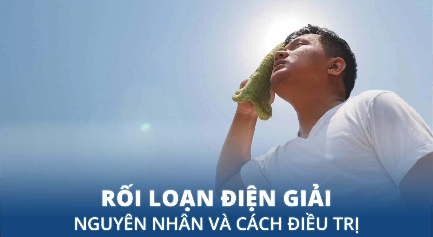 Rối loạn điện giải là gì? Có nguy hiểm hơn bạn nghĩ?