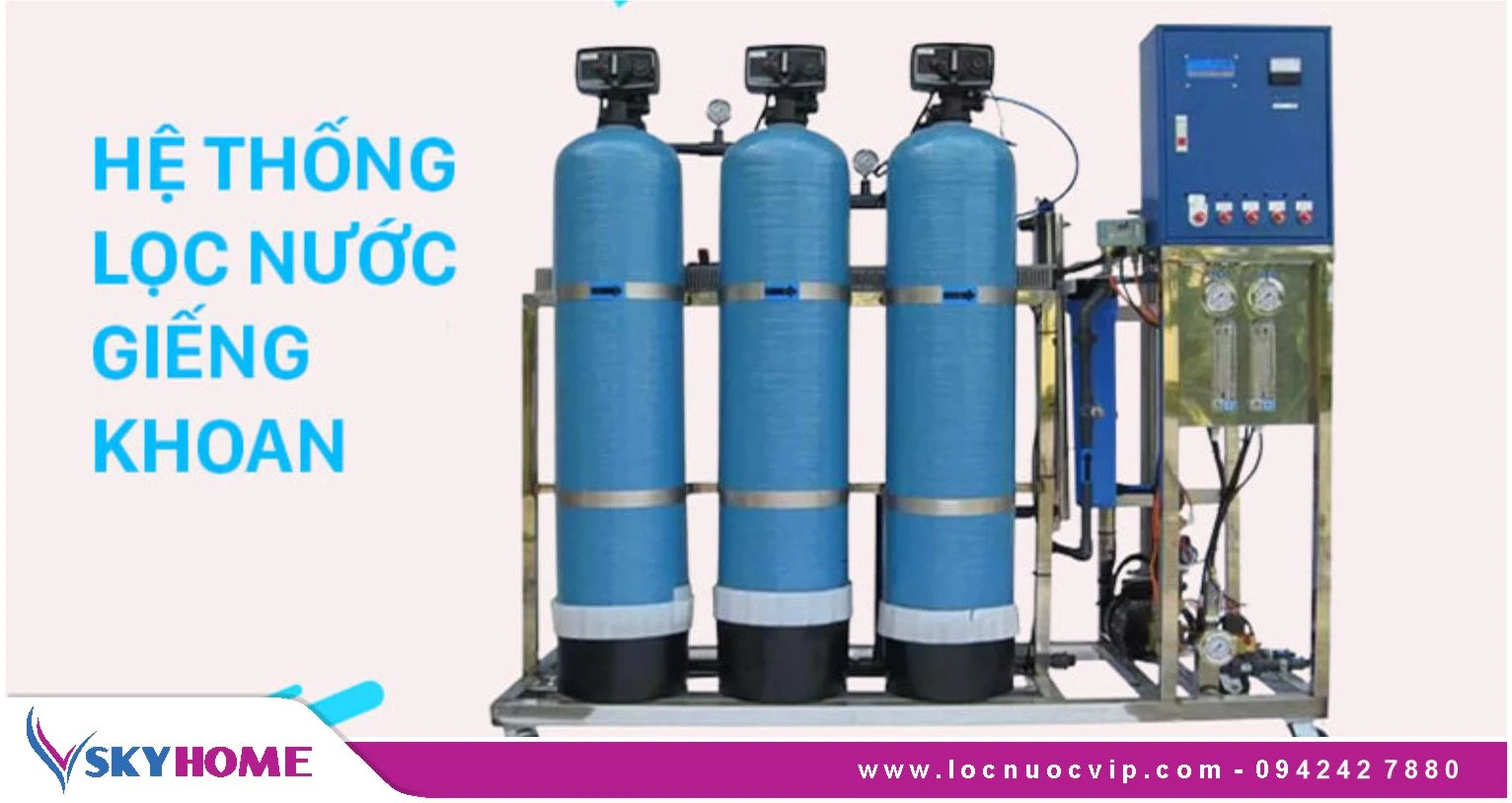 Nên chọn mua Máy lọc nước giếng khoan cho gia đình loại nào?