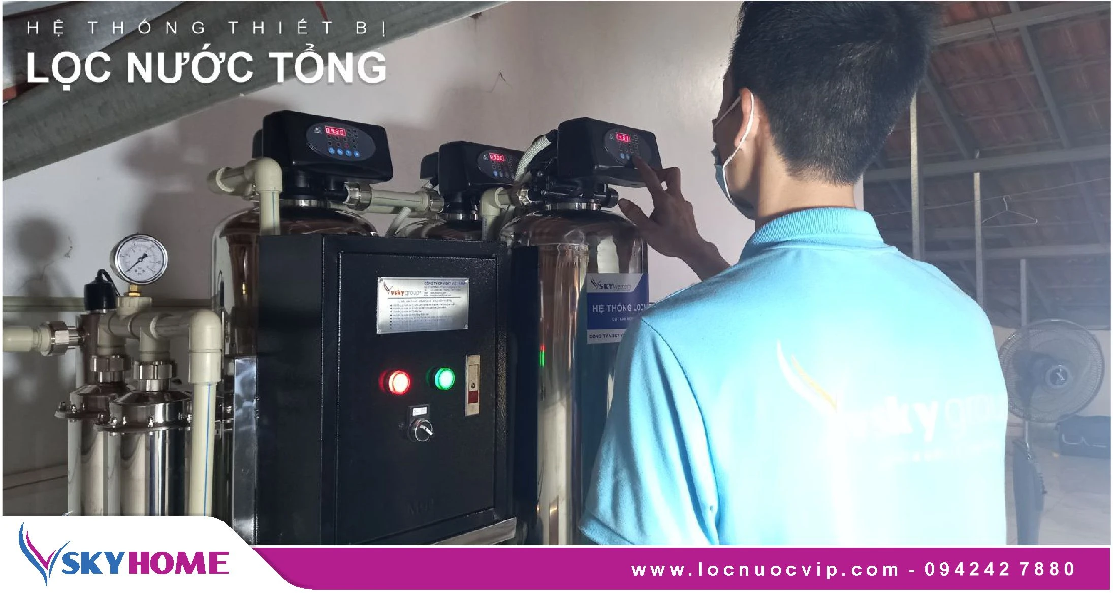 Cách thức vận hành, xục rửa định kỳ Hệ thống lọc nước Biệt thự